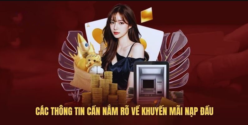 Thưởng nạp lần đầu và ưu đãi hoàn trả: So kèo khuyến mãi